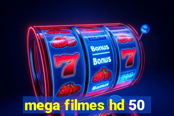 mega filmes hd 50